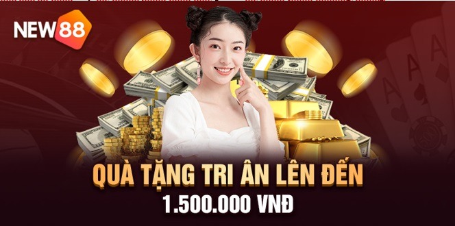 Thông Tin Nhà Cái NEW88 10 Quà tặng tri ân dành cho toàn bộ thành viên