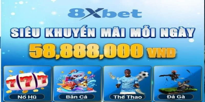 Thông Tin Nhà Cái 8XBET 4 Khuyến mại 8xbet